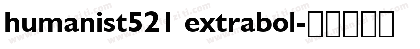 humanist521 extrabol字体转换